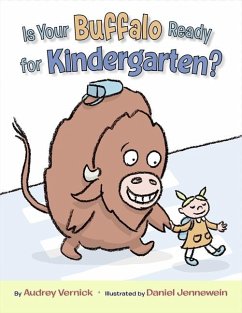 Is Your Buffalo Ready for Kindergarten? - Vernick, Audrey