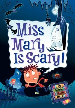 My Weird School Daze #10: Miss Mary Is Scary! - Gutman, Dan