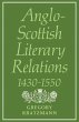 Anglo-Scottish Literary Relations 1430... - Bild 1