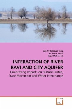 INTERACTION OF RIVER RAVI AND CITY AQUIFER - Tariq, Ata-Ur-Rehman;Mahmood, Sajid;Aamir, M.