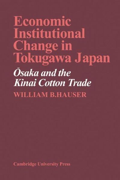 Economic Institutional Change in Tokugawa Japan Economic Institutional Change in Tokugawa Japan