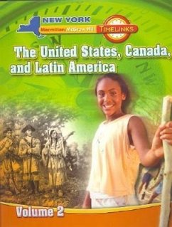 NY, Timelinks, Grade 5, the United States, Canada, and Latin America, Volume 2, Student Edition - MacMillan/McGraw-Hill; Mcgraw-Hill Education