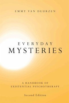 Everyday Mysteries - van Deurzen, Emmy (New School of Psychotherapy and Counselling, UK)