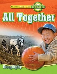 Timelinks: First Grade, All Together-Unit 2 Geography Student Edition - McGraw-Hill Education