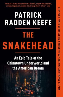 The Snakehead - Keefe, Patrick Radden