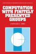 Computation with Finitely Presented... - Bild 1