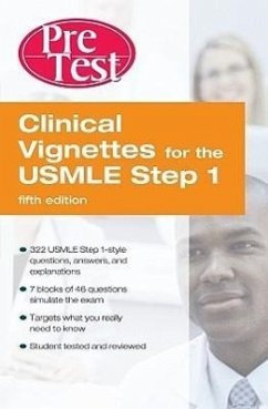 Clinical Vignettes for the USMLE Step 1: Pretest Self-Assessment and Review Fifth Edition - McGraw Hill