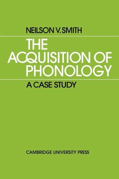 The Acquisition of Phonology - Smith, Neilson V.; Neilson V., Smith