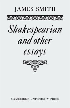 Shakespearian and Other Essays - Smith, James