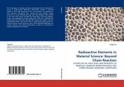 Radioactive Elements in Material Science: Beyond Chain Reaction
