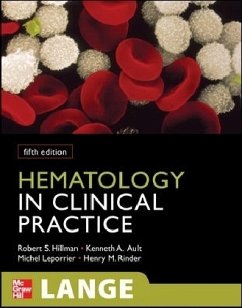 Hematology in Clinical Practice - Hillman, Robert S; Ault, Kenneth A; Leporrier, Michel; Rinder, Henry M