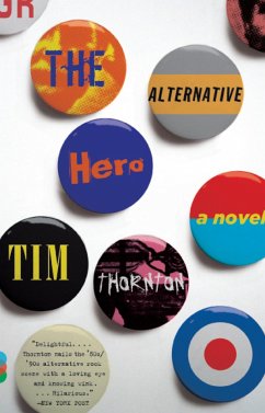 The Alternative Hero - Thornton, Tim
