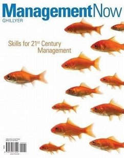 Management Now: Skills for 21st Century Management - Ghillyer, Andrew W.