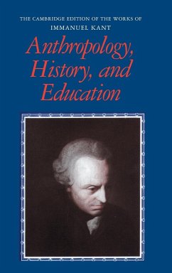 Anthropology, History, and Education - Kant, Immanuel