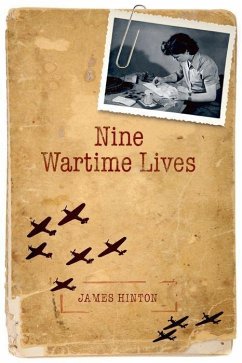Nine Wartime Lives - Hinton, James