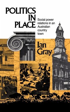 Politics in Place - Gray, I. W.; Gray, Ian