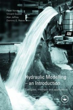 Hydraulic Modelling - Novak, Pavel; Guinot, Vincent; Jeffrey, Alan