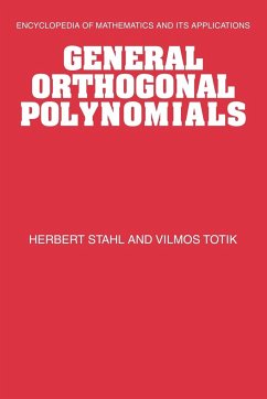 General Orthogonal Polynomials - Stahl, Herbert; Totik, Vilmos; Herbert, Stahl