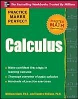 Practice Makes Perfect Calc - Clark, William D; Mccune, Sandra