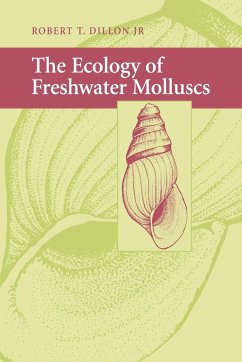 The Ecology of Freshwater Molluscs - Dillon, Robert T.; Robert T., Dillon