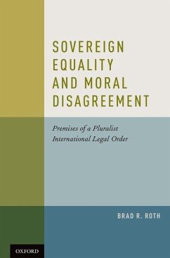 Sovereign Equality and Moral Disagreement - Roth, Brad R