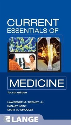 Current Essentials of Medicine, Fourth Edition - Tierney, Lawrence M.;Saint, Sanjay;Whooley, Mary A.