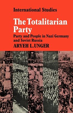 The Totalitarian Party - Unger, Aryeh L.