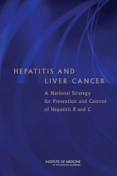 Hepatitis and Liver Cancer - Institute Of Medicine; Board on Population Health and Public Health Practice; Committee on the Prevention and Control of Viral Hepatitis Infections
