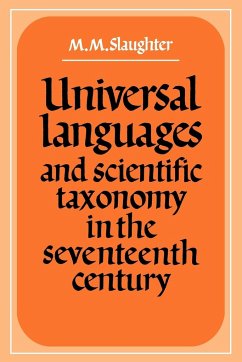 Universal Languages and Scientific Taxonomy in the Seventeenth Century - Slaughter, M. M.