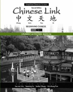 Student Activities Manual for Chinese Link - Wu, Sue-Mei; Yu, Yueming; Zhang, Yanhui; Tian, Weizhong