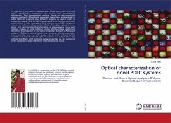 Optical characterization of novel PDLC systems