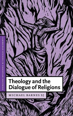 Theology and the Dialogue of Religions - Barnes, Michael; Barnes, S. J. Michael