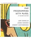 PHP Programming with MySQL: The Web Technologies Series
