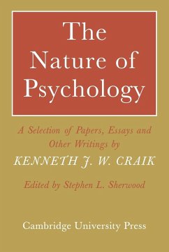 The Nature of Psychology - Craik, Kenneth J. W.; Kenneth J. W., Craik