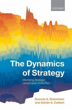 The Dynamics of Strategy - Robertson, Duncan A; Caldart, Adrián a