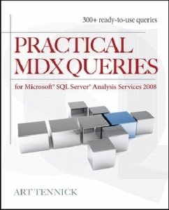 Practical MDX Queries: For Microsoft SQL Server Analysis Services 2008 - Tennick, Art