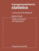 A Programmed Text in Statistics Book 4: Tests on Variance and Regression