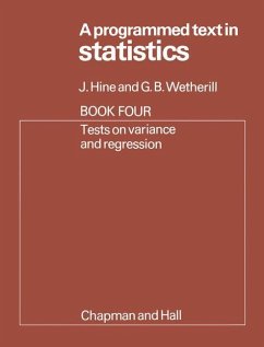 A Programmed Text in Statistics Book 4: Tests on Variance and Regression - Hine, J.