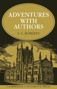 Adventures with Authors - Roberts, S. C.