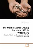 Die Martin-Luther-Ehrung im Jahre 1983 in Wittenberg