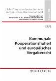 Kommunale Kooperationshoheit und europäisches Vergaberecht