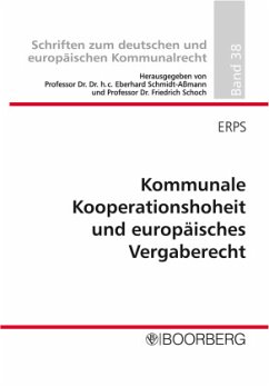 Kommunale Kooperationshoheit und europäisches Vergaberecht - Erps, Catharina