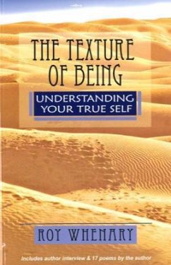 The texture of being - understanding your true self - Whenary, Roy