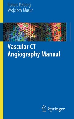 Vascular CT Angiography Manual - Pelberg, Robert;Mazur, Wojciech