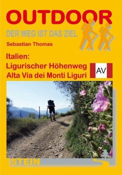 Italien: Ligurischer Höhenweg / Alta Via dei Monti Liguri. OutdoorHandbuch - Thomas, Sebastian