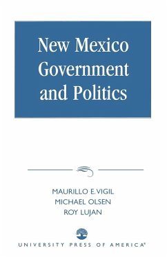 New Mexico Government and Politics - Vigil, Maurilio E.; Olsen, Michael; Lujan, Roy