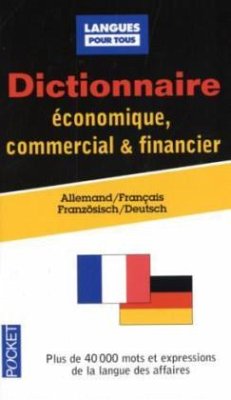 Dictionnaire économique, commercial et financier, Allemand-français. Wörterbuch für Wirtschaft, Handel und Finanzwesen, französisch-deutsch Cover Dictionnaire économique, commercial et financier, Allemand-français. Wörterbuch für Wirtschaft, Handel und Finanzwesen, französisch-deutsch