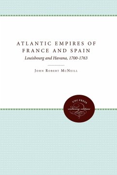 Atlantic Empires of France and Spain - McNeill, John Robert