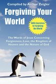 Forgiving Your World Forgiving Your World