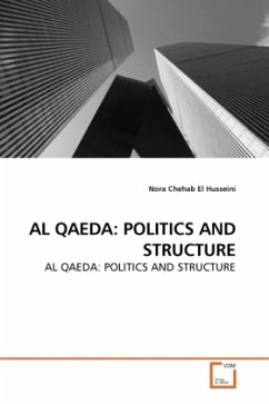 AL QAEDA: POLITICS AND STRUCTURE - Chehab El Husseini, Nora